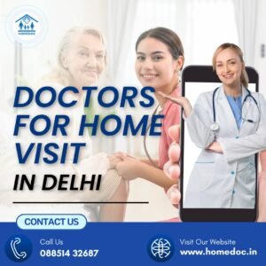 Read more about the article Home Visit Doctor in Delhi